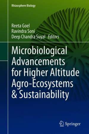 Microbiological Advancements for Higher Altitude Agro-Ecosystems & Sustainability de Reeta Goel