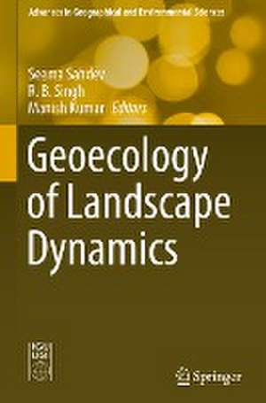 Geoecology of Landscape Dynamics de Seema Sahdev