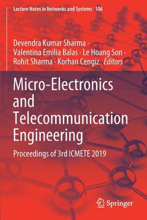 Micro-Electronics and Telecommunication Engineering: Proceedings of 3rd ICMETE 2019 de Devendra Kumar Sharma