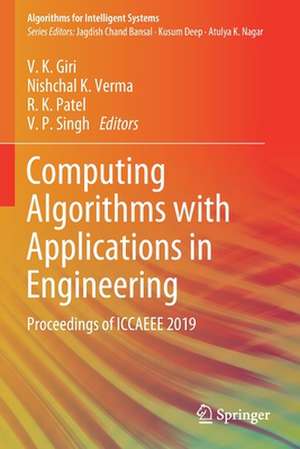 Computing Algorithms with Applications in Engineering: Proceedings of ICCAEEE 2019 de V. K. Giri