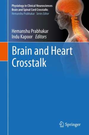 Brain and Heart Crosstalk de Hemanshu Prabhakar