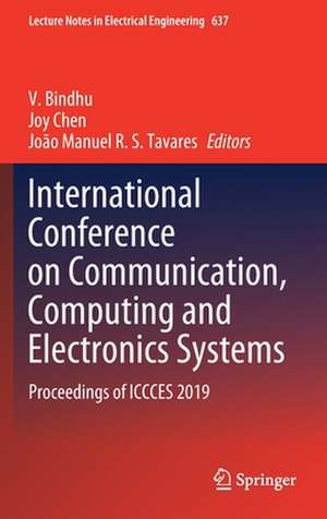 International Conference on Communication, Computing and Electronics Systems: Proceedings of ICCCES 2019 de V. Bindhu