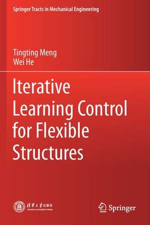 Iterative Learning Control for Flexible Structures de Tingting Meng