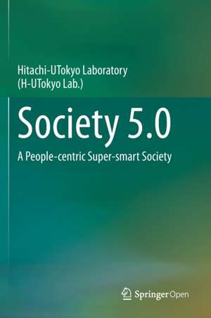 Society 5.0: A People-centric Super-smart Society de Hitachi-UTokyo Laboratory (H-UTokyo Lab)