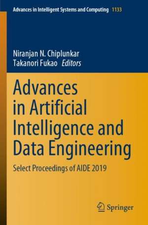 Advances in Artificial Intelligence and Data Engineering: Select Proceedings of AIDE 2019 de Niranjan N. Chiplunkar