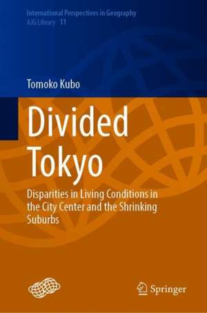 Divided Tokyo: Disparities in Living Conditions in the City Center and the Shrinking Suburbs de Tomoko Kubo