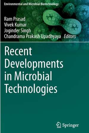 Recent Developments in Microbial Technologies de Ram Prasad