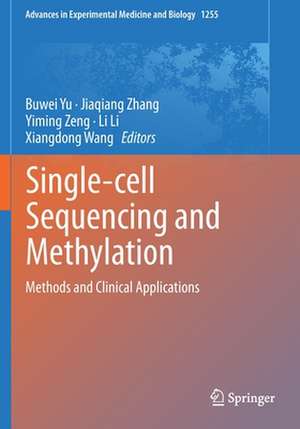 Single-cell Sequencing and Methylation: Methods and Clinical Applications de Buwei Yu