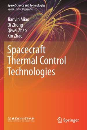 Spacecraft Thermal Control Technologies de Jianyin Miao