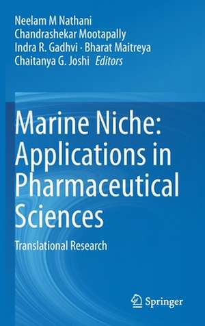 Marine Niche: Applications in Pharmaceutical Sciences: Translational Research de Neelam M Nathani