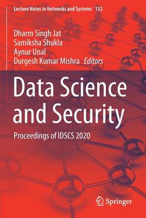 Data Science and Security: Proceedings of IDSCS 2020 de Dharm Singh Jat