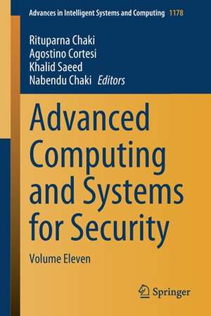 Advanced Computing and Systems for Security: Volume Eleven de Rituparna Chaki