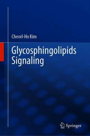 Glycosphingolipids Signaling de Cheorl-Ho Kim