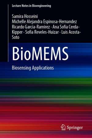 BioMEMS: Biosensing Applications de Samira Hosseini