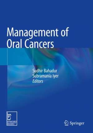 Management of Oral Cancers de Sudhir Bahadur