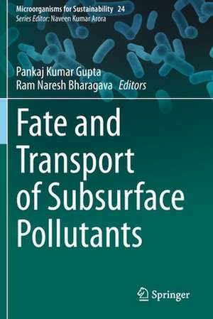 Fate and Transport of Subsurface Pollutants de Pankaj Kumar Gupta