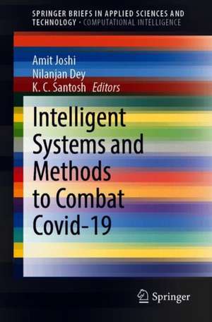 Intelligent Systems and Methods to Combat Covid-19 de Amit Joshi