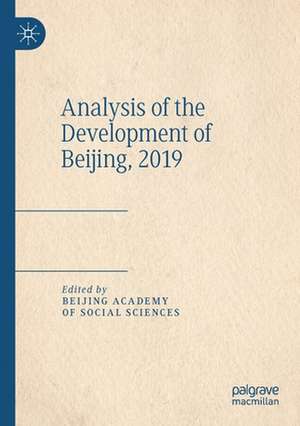 Analysis of the Development of Beijing, 2019 de Beijing Academy of Social Sciences