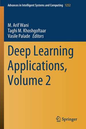 Deep Learning Applications, Volume 2 de M. Arif Wani