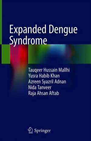 Expanded Dengue Syndrome de Tauqeer Hussain Mallhi