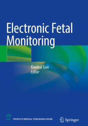 Electronic Fetal Monitoring de Xiaohui Guo