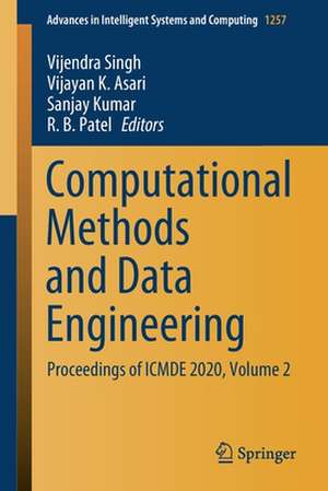 Computational Methods and Data Engineering: Proceedings of ICMDE 2020, Volume 2 de Vijendra Singh