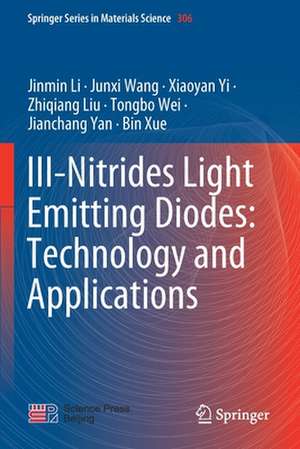 III-Nitrides Light Emitting Diodes: Technology and Applications de Jinmin Li