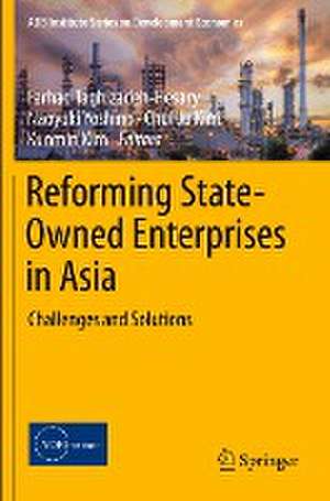 Reforming State-Owned Enterprises in Asia: Challenges and Solutions de Farhad Taghizadeh-Hesary