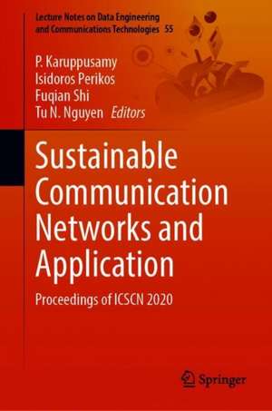 Sustainable Communication Networks and Application: Proceedings of ICSCN 2020 de P. Karuppusamy