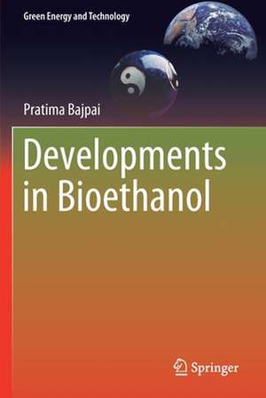 Developments in Bioethanol de Pratima Bajpai