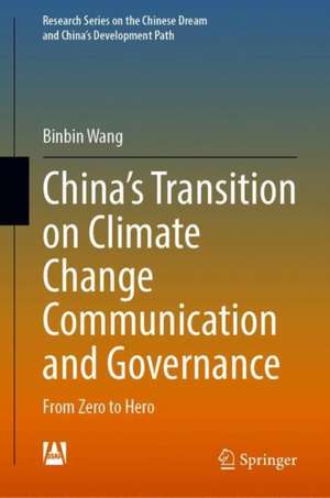 China’s Transition on Climate Change Communication and Governance: From Zero to Hero de Binbin Wang