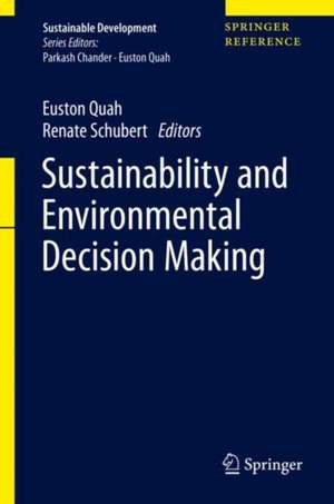 Sustainability and Environmental Decision Making de Euston Quah