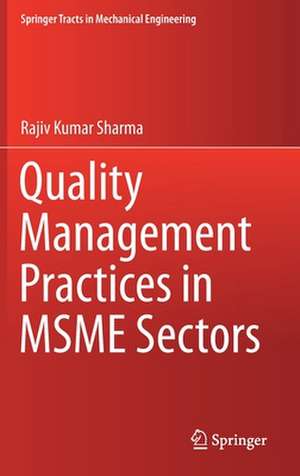 Quality Management Practices in MSME Sectors de Rajiv Kumar Sharma