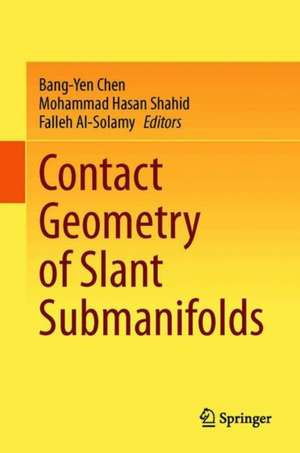 Contact Geometry of Slant Submanifolds de Bang-Yen Chen