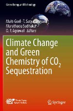 Climate Change and Green Chemistry of CO2 Sequestration de Malti Goel