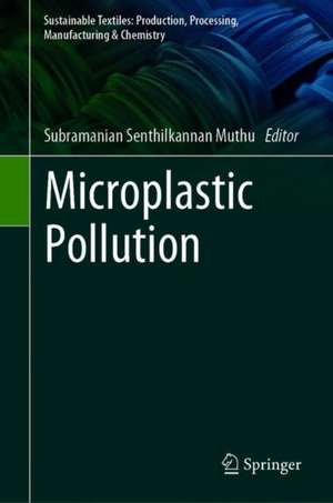 Microplastic Pollution de Subramanian Senthilkannan Muthu