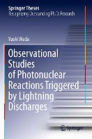 Observational Studies of Photonuclear Reactions Triggered by Lightning Discharges de Yuuki Wada