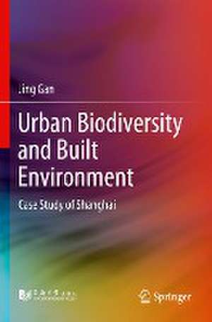 Urban Biodiversity and Built Environment: Case Study of Shanghai de Jing Gan