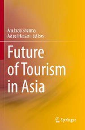 Future of Tourism in Asia de Anukrati Sharma