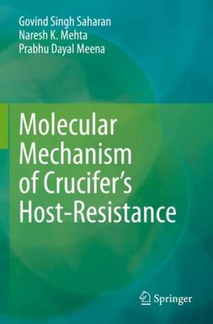 Molecular Mechanism of Crucifer’s Host-Resistance de Govind Singh Saharan