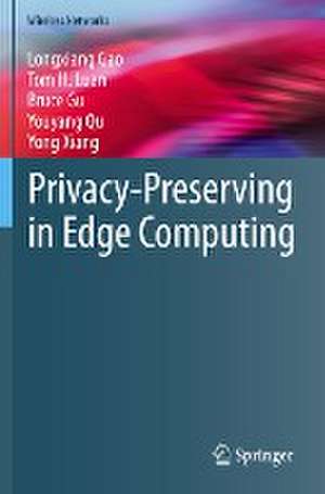 Privacy-Preserving in Edge Computing de Longxiang Gao