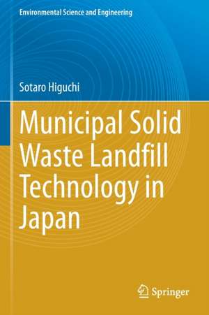 Municipal Solid Waste Landfill Technology in Japan de Sotaro Higuchi