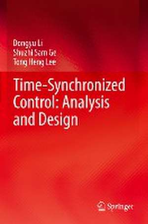 Time-Synchronized Control: Analysis and Design de Dongyu Li