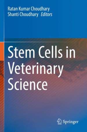 Stem Cells in Veterinary Science de Ratan Kumar Choudhary