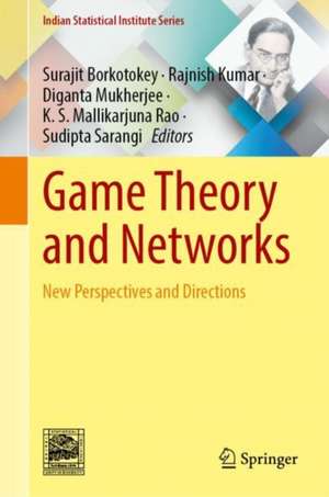 Game Theory and Networks: New Perspectives and Directions de Surajit Borkotokey