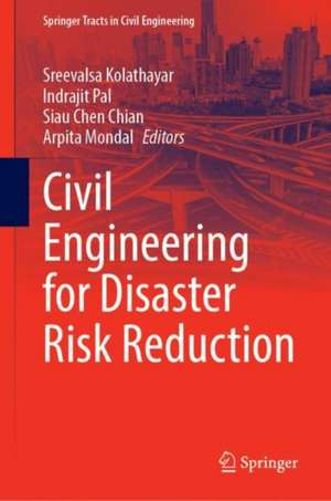 Civil Engineering for Disaster Risk Reduction de Sreevalsa Kolathayar