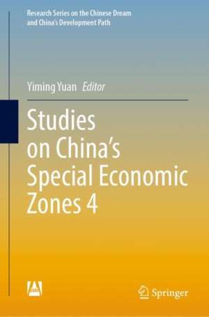 Studies on China’s Special Economic Zones 4 de Yiming Yuan