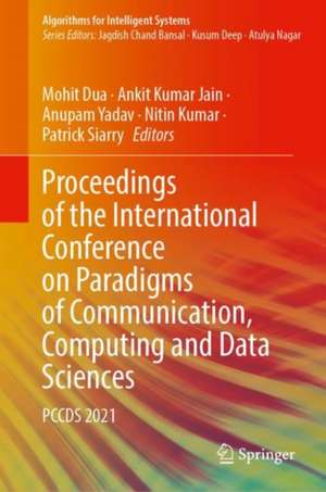 Proceedings of the International Conference on Paradigms of Communication, Computing and Data Sciences: PCCDS 2021 de Mohit Dua