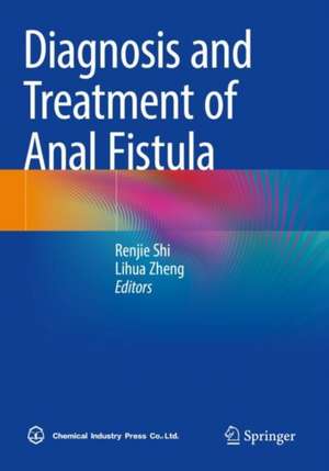 Diagnosis and Treatment of Anal Fistula de Renjie Shi