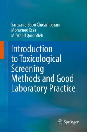 Introduction to Toxicological Screening Methods and Good Laboratory Practice de Saravana Babu Chidambaram